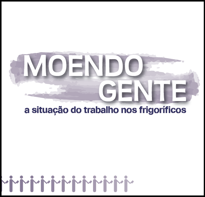 Moendo gente – A situação do trabalho nos frigorifícos