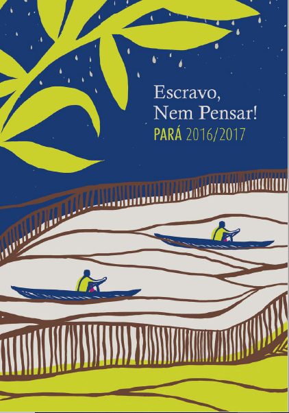 Escravo, nem pensar! no Pará