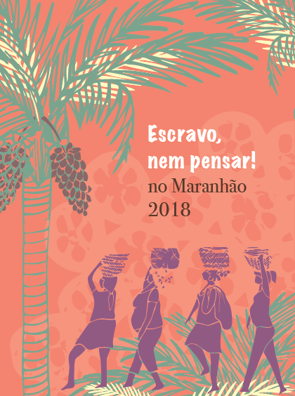 Escravo, nem pensar! no Maranhão (2018)