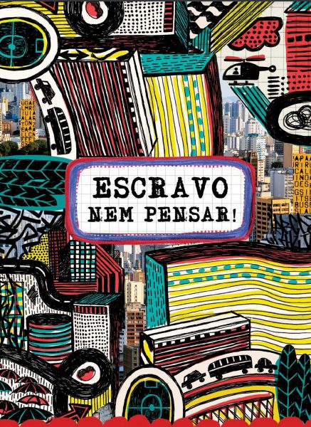 Escravo, nem pensar! no município de São Paulo