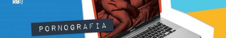 Trabalheira #15: Do OnlyFans ao Xvideos, será que até o trabalho no pornô foi uberizado?