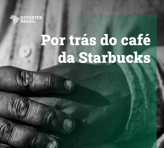 Relatório: Por trás do café da Starbucks